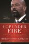 [Cop Under Fire 01] • Cop Under Fire